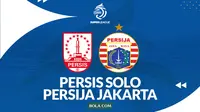 Link Live Streaming Persis Vs Persija di BRI Super League Malam Ini